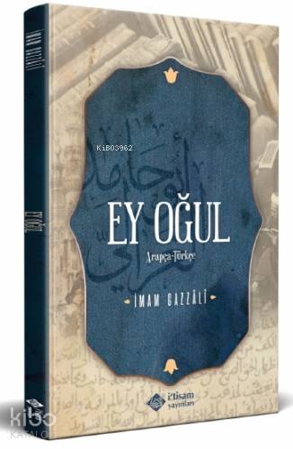 Ey Oğul Arapça Türkçe Metin