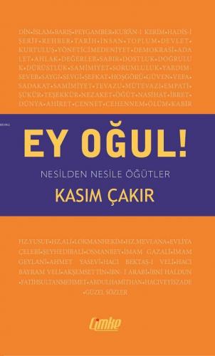 Ey Oğul!; Nesilden Nesile Öğütler