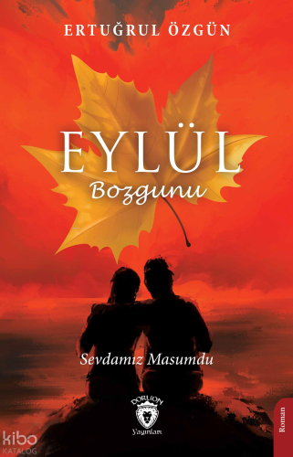 Eylül Bozgunu - Sevdamız Masumdu
