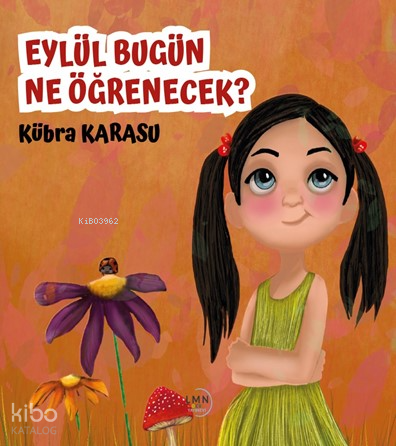 Eylül Bugün Ne Öğrenecek