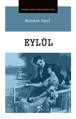 Eylül | Mehmet Rauf | Paradigma Akademi Yayınları