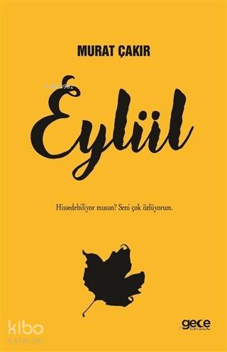 Eylül | Murat Çakır | Gece Kitaplığı Yayınları