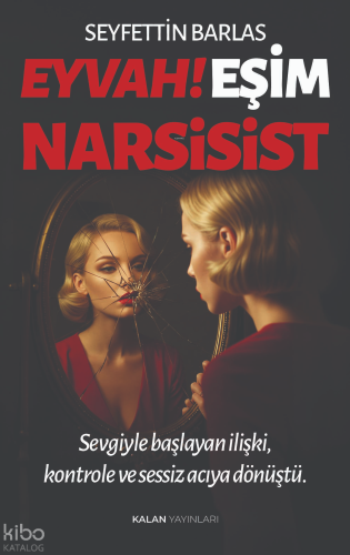Eyvah! Eşim Narsisist