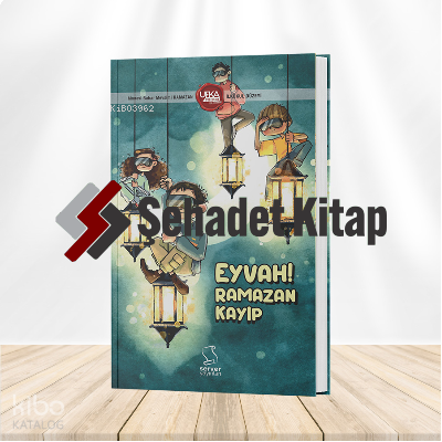 Eyvah Ramazan Kayıp (İlkokul Düzeyi);Ufka Yolculuk-11