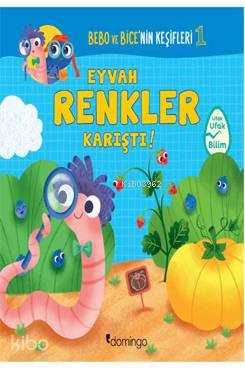 Eyvah Renkler Karıştı - Bebo ve Bice'nin Keşifleri