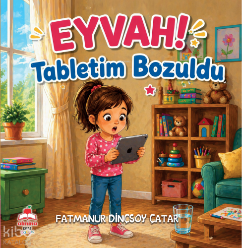 Eyvah! Tabletim Bozuldu | Fatmanur Dinçsoy Çatar | Almina Kitap