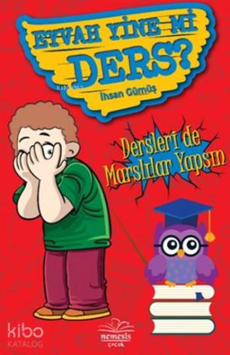 Eyvah Yine mi Ders ?
