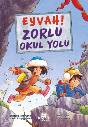 Eyvah! Zorlu Okul Yolu | Christian Tielmann | Kronik Kitap