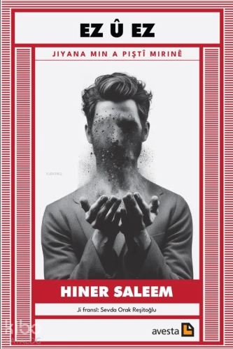 Ez û Ez - Jiyana Min a Piştî Mirinê | Hiner Saleem | Avesta Yayınları