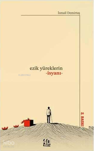 Ezik Yüreklerin İsyanı