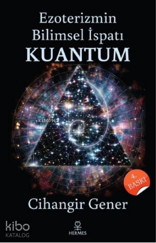 Ezoterizmin Bilimsel İspatı Kuantum