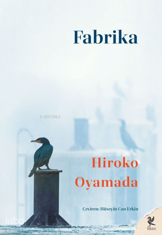 Fabrika | Hiroko Oyamada | Siren Yayınları