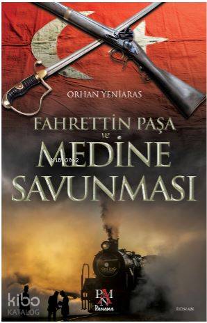 Fahrettin Paşa ve Medine Savunması