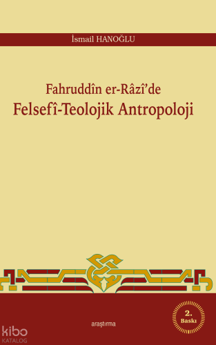 Fahruddin er-Razi'de Felsefi -Teolojik Antropoloji