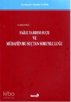 Faile Yardım Suçu ve Müdafiin Bu Suçtan Sorumluluğu