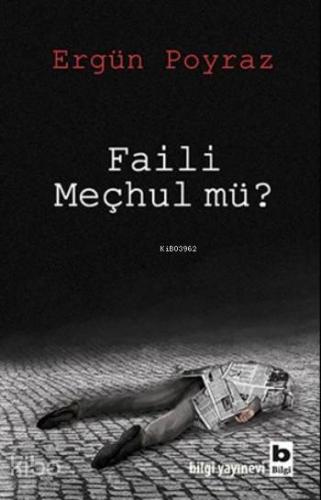 Faili Meçhul Mü ?
