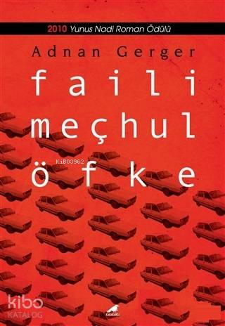 Faili Meçhul Öfke 2010 Yunus Nadi Roman Ödülü