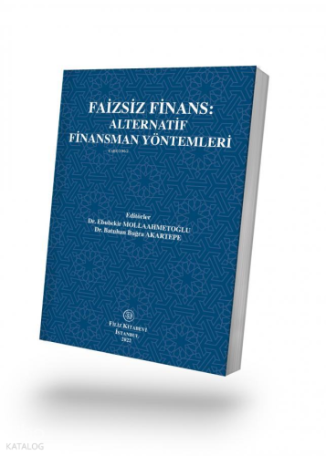 Faizsiz Finans: Alternatif Finansman Yöntemleri