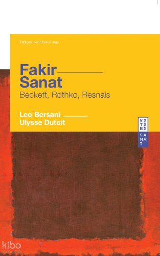 Fakir Sanat;Beckett, Rothko, Resnais