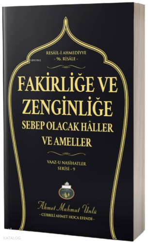Fakirliğe ve Zenginliğe Sebep Olacak Haller ve Ameller | Ahmet Mahmut 