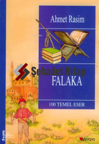 Falaka (Milli Eğitim Bakanlığı İköğretim 100 Temel Eser)