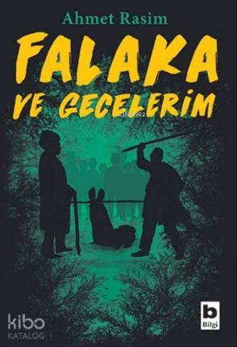 Falaka ve Gecelerim | Ahmet Rasim | Bilgi Yayınevi