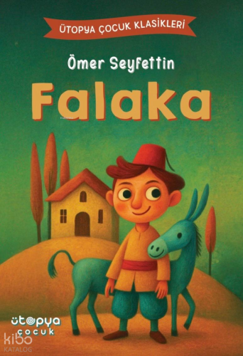 Falaka | Ömer Seyfettin | Ütopya Çocuk