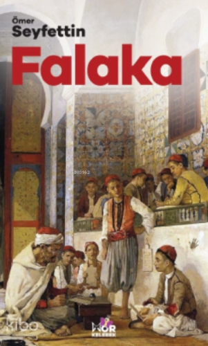 Falaka | Ömer Seyfettin | Mor Kelebek