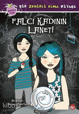 Falcı Kadının Laneti - Bir Zehirli Elma Kitabı; Nurten Hatırnaz