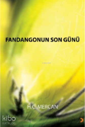 Fandangonun Son Günü | H.C. Mercan | Cinius Yayınları