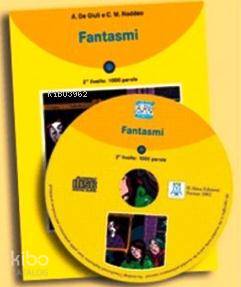 Fantasmi + CD (İtalyanca Okuma Kitabı Temel-Üst Seviye) A1-A2