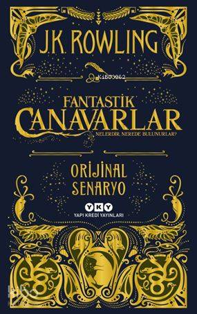 Fantastik Canavarlar Nelerdir, Nerede Bulunurlar?; Orijinal Senaryo | 