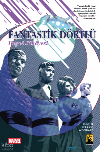 Fantastik Dörtlü Hayat Hikayesi