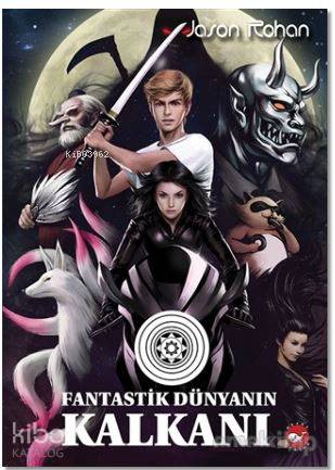 Fantastik Dünyanın Kalkanı