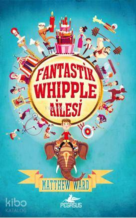 Fantastik Whipple Ailesi - 1 (Ciltli)