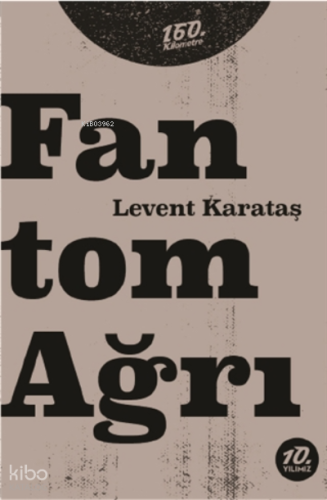 Fantom Ağrı | Levent Karataş | 160. Kilometre Yayınevi