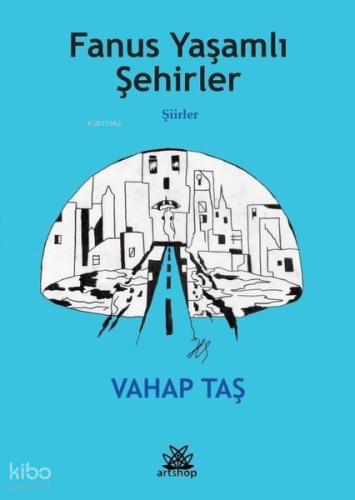 Fanus Yaşamlı Şehirler - Şiirler