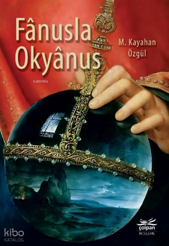 Fânusla Okyânus | M. Kayahan Özgül | Çolpan Kitap