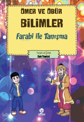 Farabi İle Tanışma;Ömer ve Öbür Bilimler