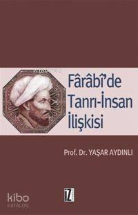 Fârâbî'de Tanrı-İnsan İlişkisi