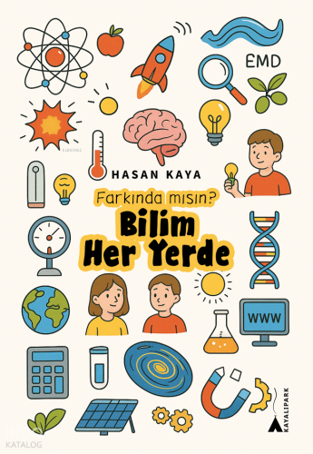 Farkında mısın?Bilim Her Yerde