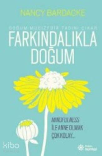 Farkındalıkla Doğum