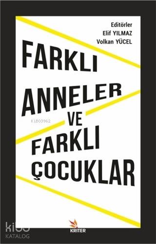 Farklı Anneler ve Farklı Çocuklar