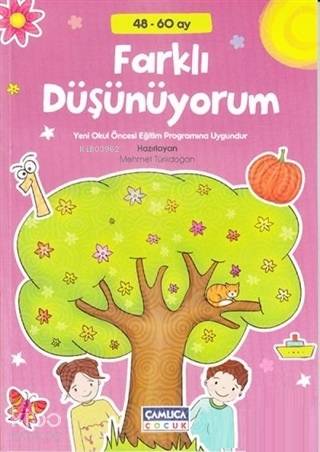 Farklı Düşünüyorum 48 60 Ay Yeni Okul Öncesi Eğitim Programına Uygundur