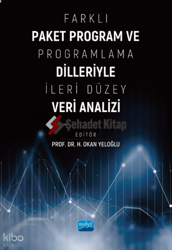 Farklı Paket Program ve Programlama Dilleriyle İleri Düzey Veri Analizi