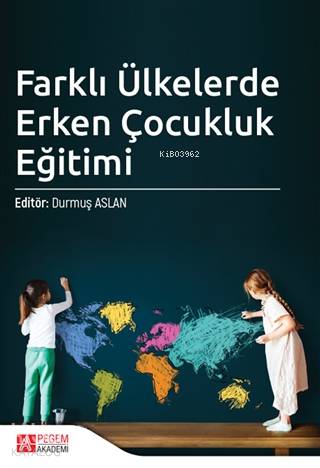 Farklı Ülkelerde Erken Çocukluk Eğitimi