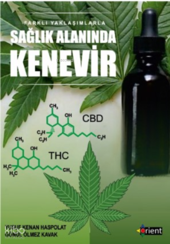 Farklı Yaklaşımlara Sağlık Alanında Kenevir