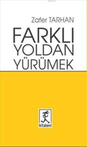 Farklı Yoldan Yürümek