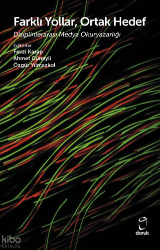 Farklı Yollar, Ortak Hedef;Disiplinlerarası Medya Okuryazarlığı