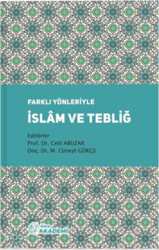 Farklı Yönleriyle İslam ve Tebliğ